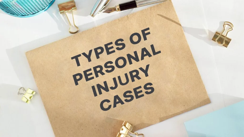 Types of Personal Injury Cases